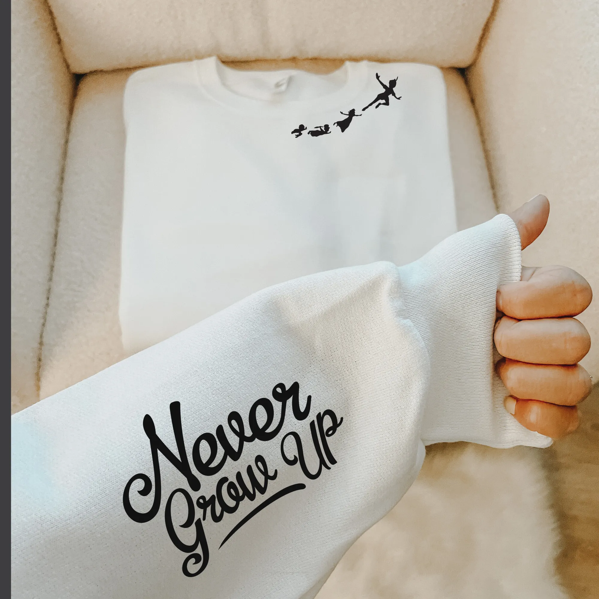 Never Grow Up Sweatshirt