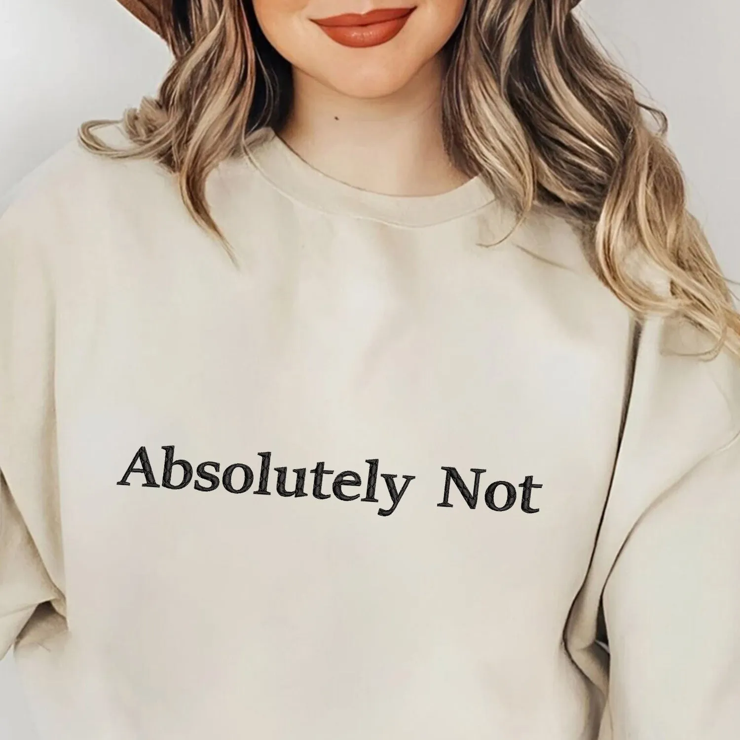 Teesdily | Absolutely Not T-shirt Embroidered, Absolutely Not Embroidery Sweatshirt, Embroidered Shirt Men Women, Funny Shirt Mom Life, Gift For Her