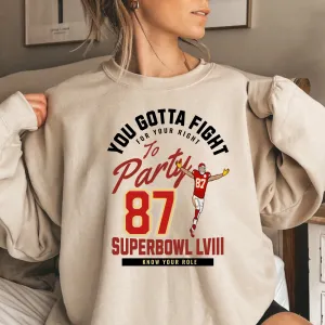 You Gotta Fight For Your Right To Party Sweatshirt